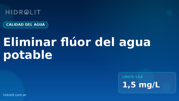 Eliminar Fluor de agua